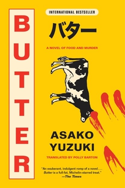 Butter: A Novel of Food and Murder, Asako Yuzuki - Paperback - 9780063236417