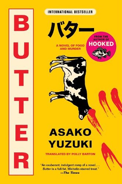 Butter: A Novel of Food and Murder, Asako Yuzuki - Paperback - 9780063236417