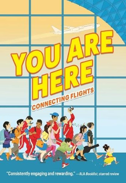 You Are Here: Connecting Flights, Ellen Oh - Paperback - 9780063239098