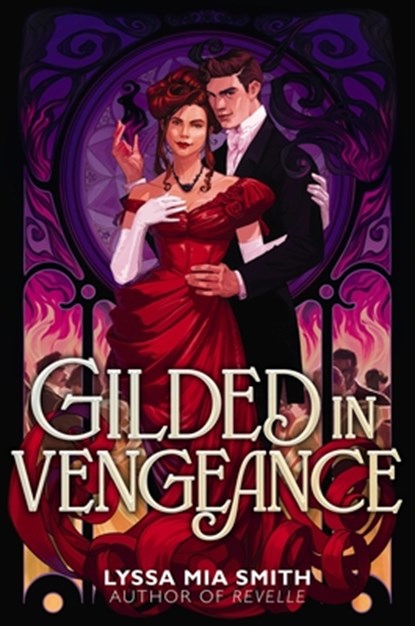 Gilded in Vengeance, Lyssa Mia Smith - Gebonden - 9780063239623