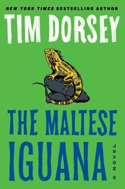 The Maltese Iguana, Tim Dorsey - Paperback - 9780063240636