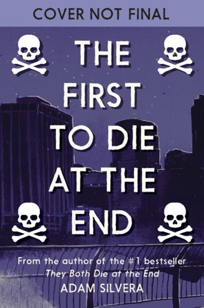 The First to Die at the End, Adam Silvera - Gebonden - 9780063240803