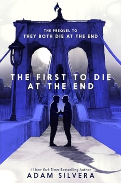 The First to Die at the End, Adam Silvera - Paperback - 9780063240810