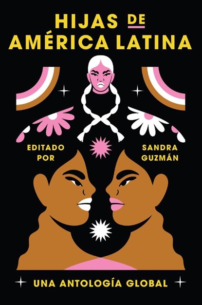 Guzman, S: Daughters of Latin America \ Hijas de América Lat, Sandra Guzman - Paperback - 9780063245136