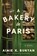 A Bakery in Paris, Aimie K. Runyan - Paperback - 9780063247710