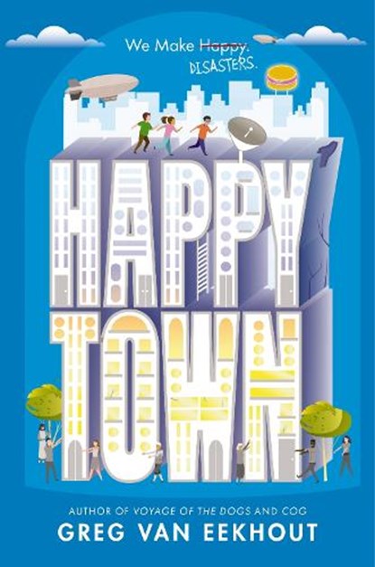 Happy Town, Greg Van Eekhout - Gebonden - 9780063253360