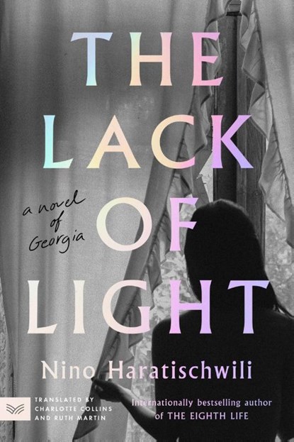 The Lack of Light, Nino Haratischwili - Paperback - 9780063253612