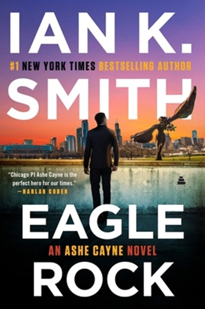 Eagle Rock: An Ashe Cayne Novel, Book 4, Ian K. Smith - Paperback - 9780063253766