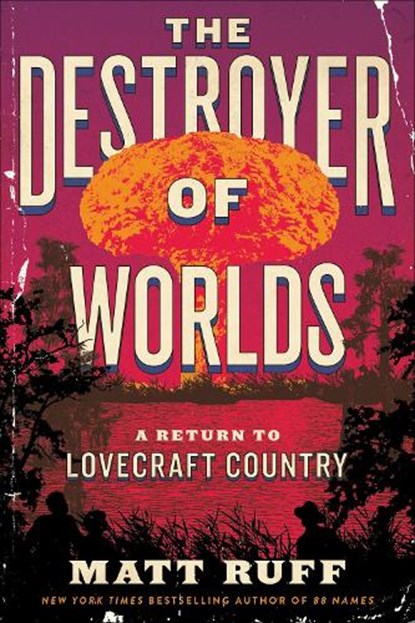Ruff, M: Destroyer of Worlds, Matt Ruff - Paperback - 9780063256903