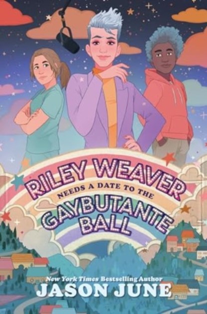Riley Weaver Needs a Date to the Gaybutante Ball, Jason June - Paperback - 9780063260047
