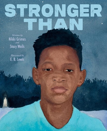 Stronger Than, Nikki Grimes - Gebonden - 9780063264755