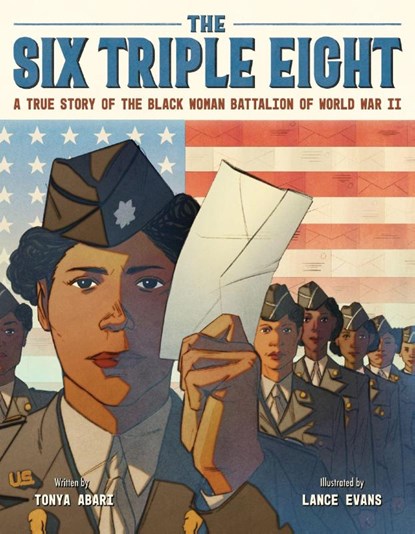 The Six Triple Eight, Tonya Abari - Gebonden - 9780063265769