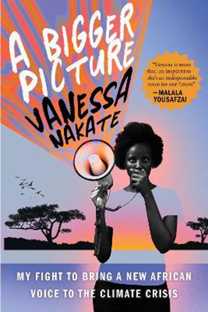 A Bigger Picture, Vanessa Nakate - Paperback - 9780063269125