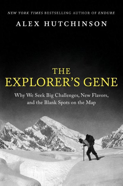 The Explorer's Gene, Alex Hutchinson - Gebonden - 9780063269767