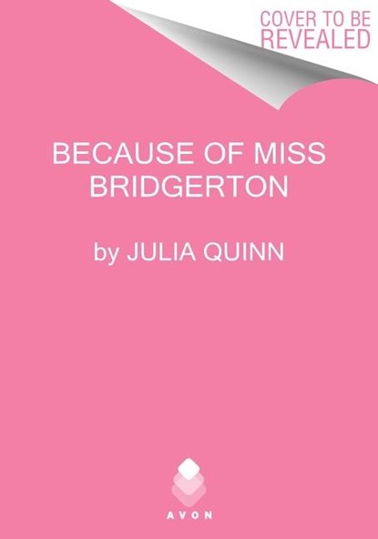 Because of MIss Bridgerton, Julia Quinn - Paperback - 9780063270084