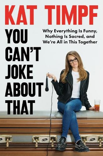 You Can't Joke About That, Kat Timpf - Gebonden - 9780063270428