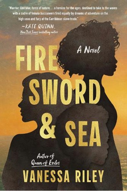 Fire Sword and Sea, Vanessa Riley - Gebonden - 9780063271043