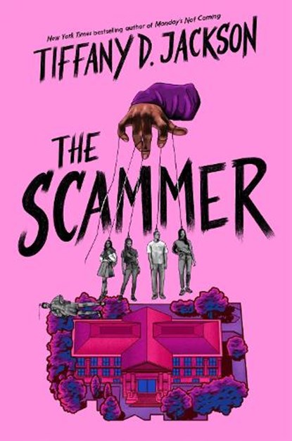 The Scammer, Tiffany D Jackson - Gebonden - 9780063271272