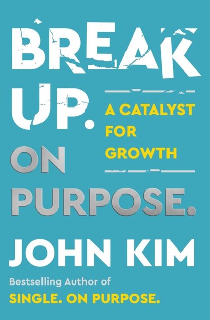 Break Up On Purpose, John Kim - Gebonden - 9780063275331
