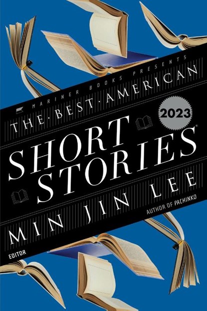 The Best American Short Stories 2023, Min Jin Lee ; Heidi Pitlor - Paperback - 9780063275904