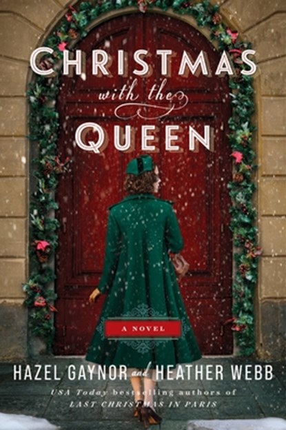 Christmas with the Queen, Hazel Gaynor - Paperback - 9780063276215