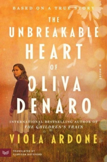 The Unbreakable Heart of Oliva Denaro, Viola Ardone - Paperback - 9780063276871
