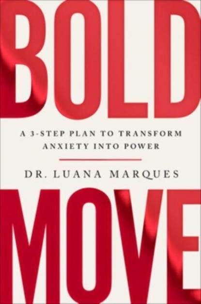 Bold Move, Dr. Luana Marques - Gebonden - 9780063277014