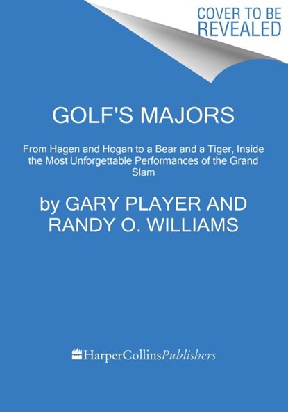 Golf's Majors, Gary Player ; Randy O. Williams - Gebonden - 9780063277847
