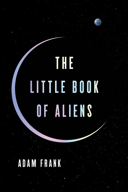 The Little Book of Aliens, Adam Frank - Gebonden - 9780063279735