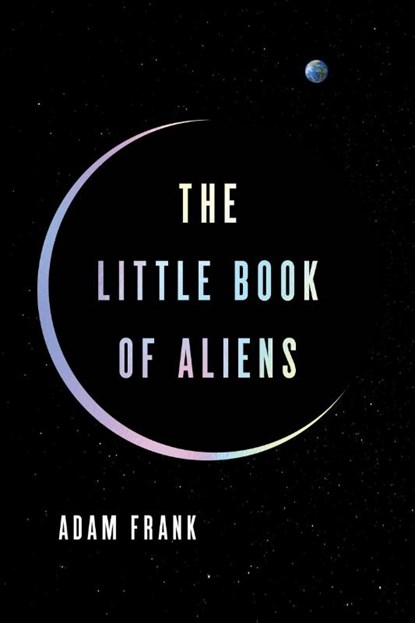 The Little Book of Aliens, Adam Frank - Gebonden - 9780063279735