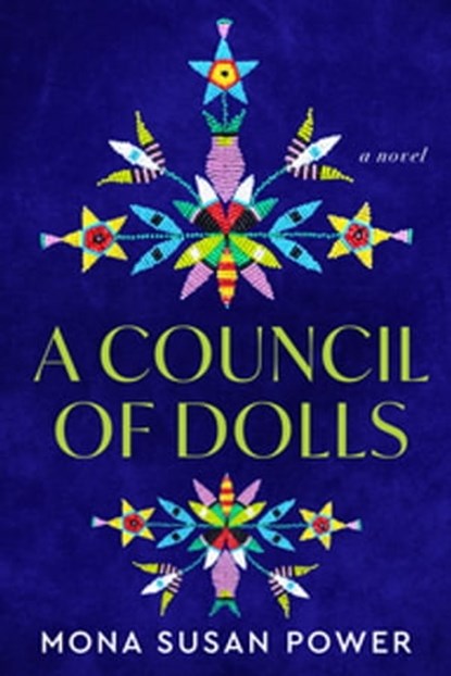 A Council of Dolls, Mona Susan Power - Ebook - 9780063281110