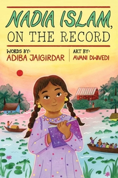 Nadia Islam, on the Record, Adiba Jaigirdar - Gebonden - 9780063285989