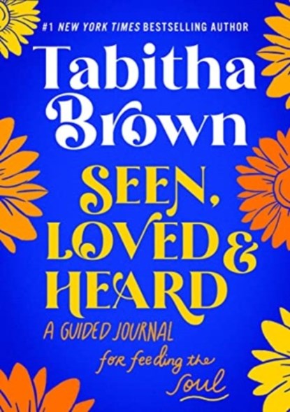 Seen, Loved and Heard, Tabitha Brown - Gebonden - 9780063286092
