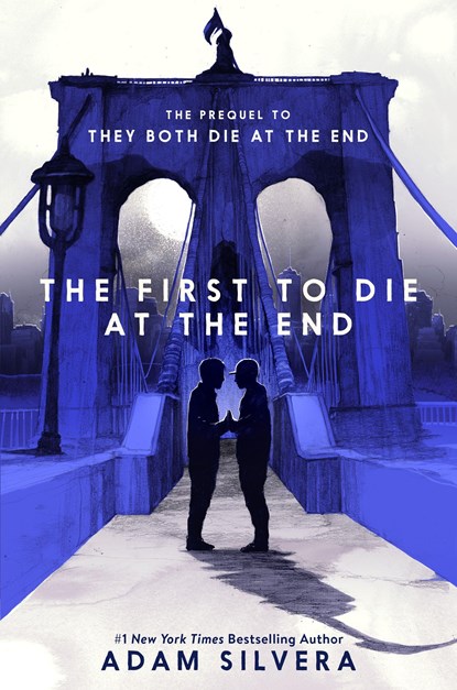 The First to Die at the End, SILVERA,  Adam - Paperback - 9780063286498