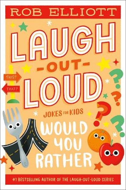 Laugh-Out-Loud: Would You Rather, Rob Elliott - Paperback - 9780063287761
