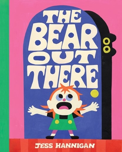 The Bear Out There, Jess Hannigan - Gebonden - 9780063289482