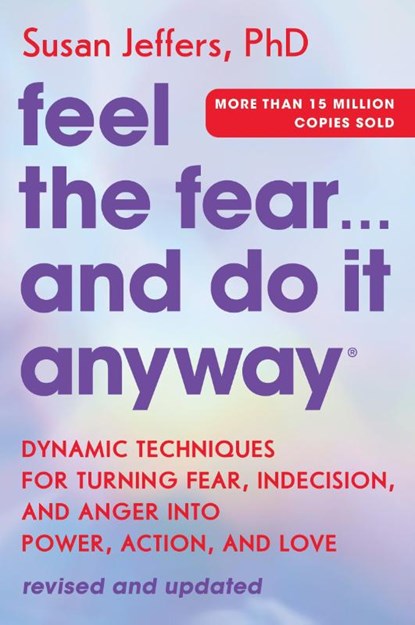 Feel the Fear... and Do It Anyway, Susan Jeffers - Paperback - 9780063291294