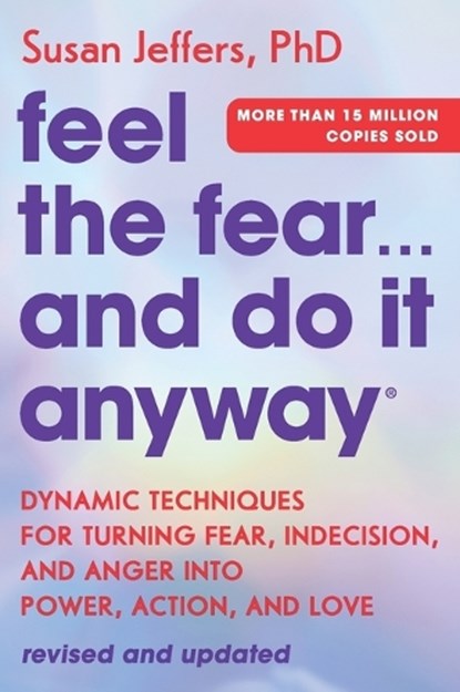 Feel the Fear... and Do It Anyway, Susan Jeffers - Paperback - 9780063291294