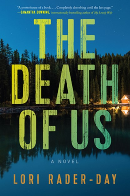 The Death of Us, Lori Rader-Day - Gebonden - 9780063293373