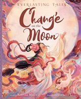 Chang’e on the Moon - Katrina Moore - 9780063295803