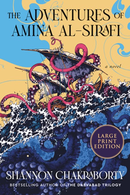 The Adventures of Amina Al-Sirafi: A New Fantasy Series Set a Thousand Years Before the City of Brass, Shannon Chakraborty - Paperback - 9780063297067