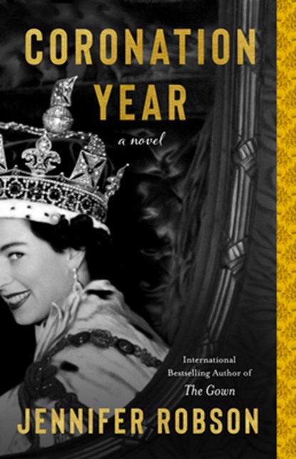 Coronation Year, Jennifer Robson - Gebonden - 9780063297104