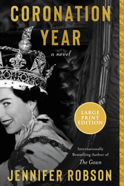 Coronation Year, Jennifer Robson - Paperback - 9780063297159