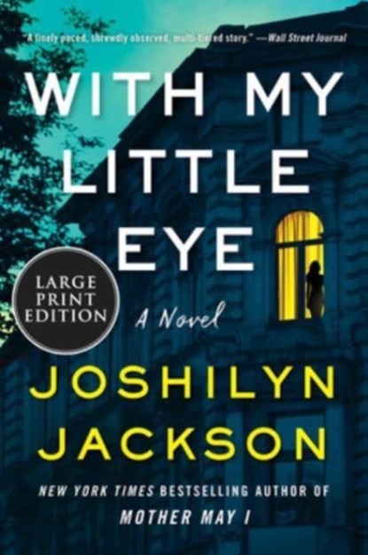 With My Little Eye, Joshilyn Jackson - Paperback - 9780063297777