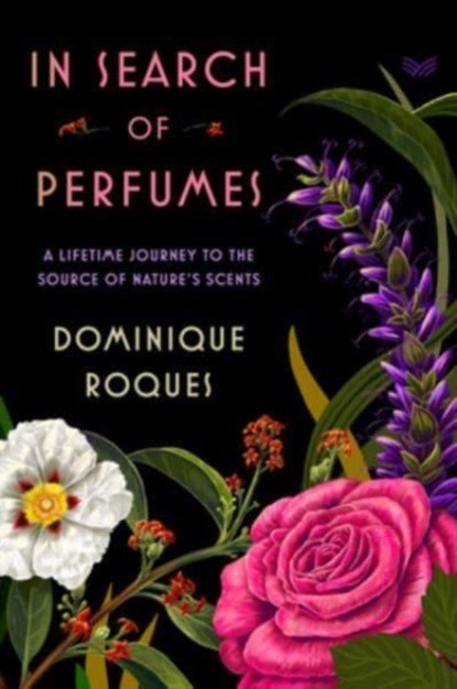 In Search of Perfumes, Dominique Roques - Gebonden - 9780063297951