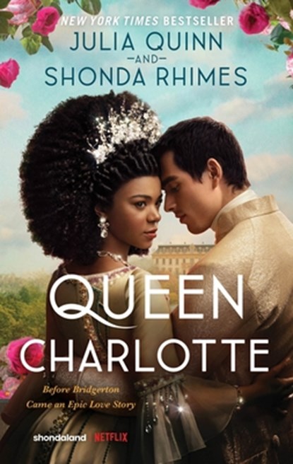 Quinn, J: Queen Charlotte, Julia Quinn ; Shonda Rhimes - Paperback - 9780063307278