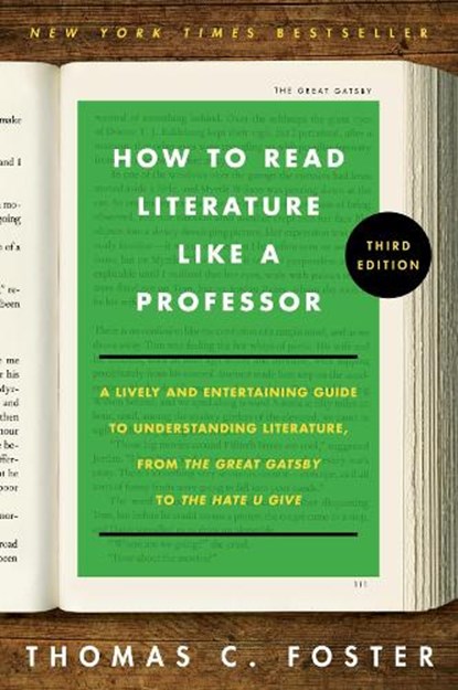 How to Read Literature Like a Professor [Third Edition], Thomas C. Foster - Paperback - 9780063307742