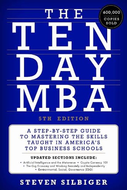The Ten-Day MBA 5th Ed., Steven A Silbiger - Gebonden - 9780063307773