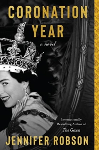 Coronation Year, Jennifer Robson - Paperback - 9780063308039