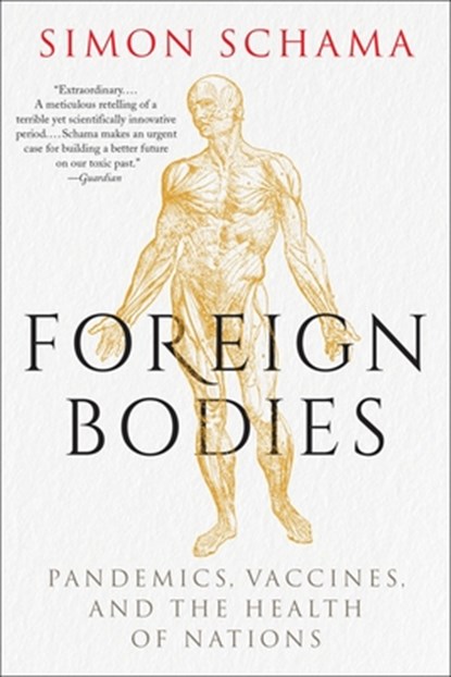 Foreign Bodies, Simon Schama - Paperback - 9780063308510